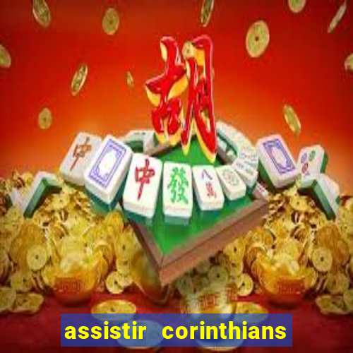 assistir corinthians x sao paulo ao vivo futemax